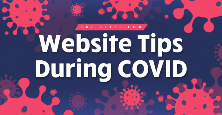 Website Tips During COVID