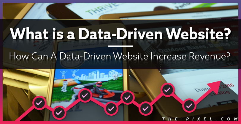 What is Data-Driven Website