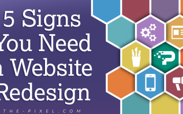 5 Signs You Need a Website Redesign for Your Business