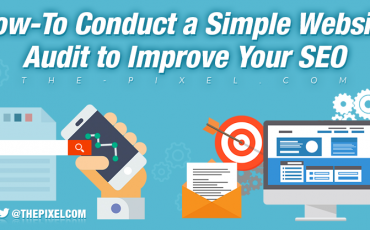 How-To Conduct a Website Audit to Improve Your SEO