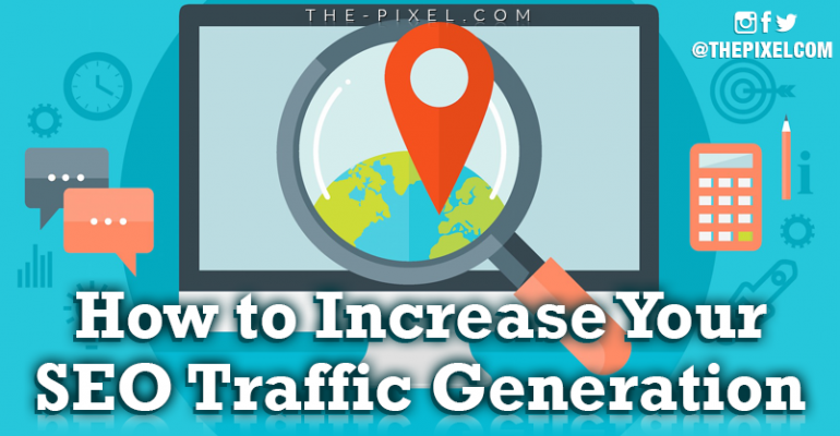 How-to Increase Your SEO Traffic