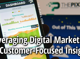 Leveraging Digital Marketing for Customer Focused Insights