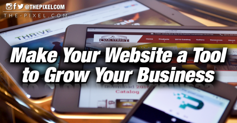 Make Your Website a Tool to Grow Your Business