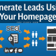 Generate Leads Using Your Homepage