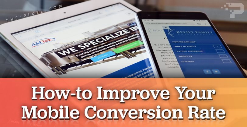 How-To Improve Your Mobile Conversation Rate