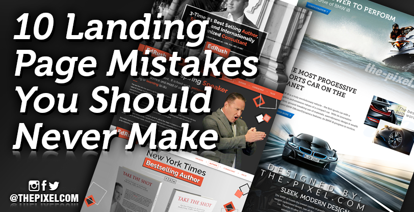 Landing Page Mistakes you Should Not Make