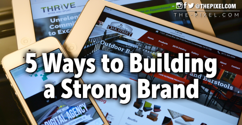 Ways to Building a Strong Brand