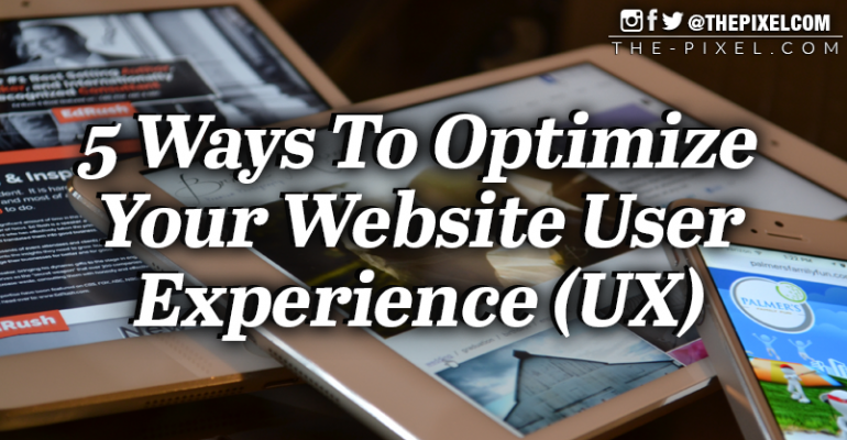 Ways To Optimize Your Website User Experience UX