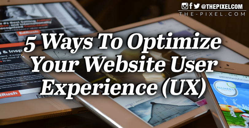 Ways To Optimize Your Website User Experience UX