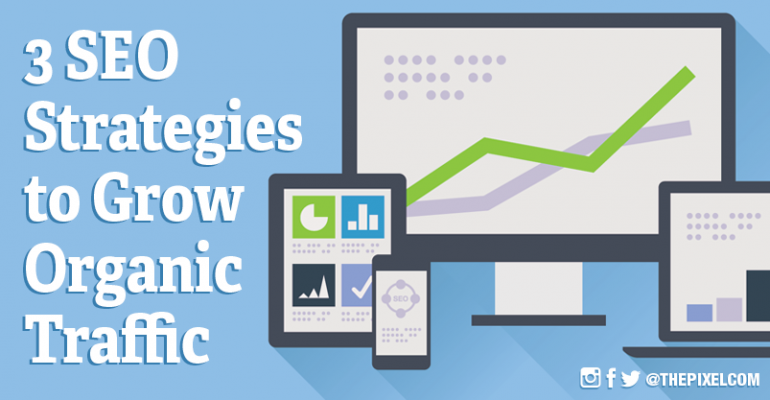 Search Engine Strategies to Grow Organic Traffic