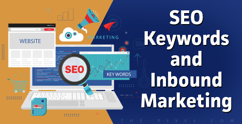 SEO Keywords and Inbound Marketing