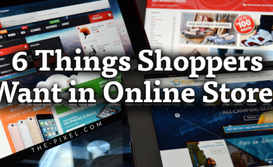 Things Shoppers Want in Online Stores