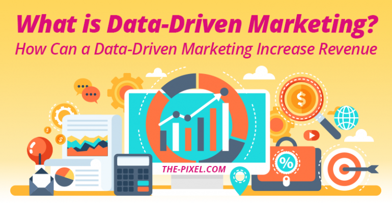 What is Data-Driven Marketing