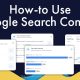 How-to Use Google Search Console