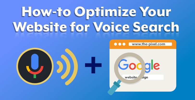 How-to Optimize Your Website for Voice Search