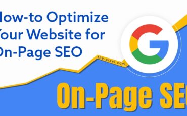 How-To Optimize Your Website for On-Page SEO