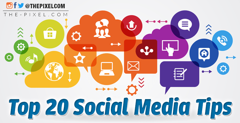 Top 20 Social Media Tips