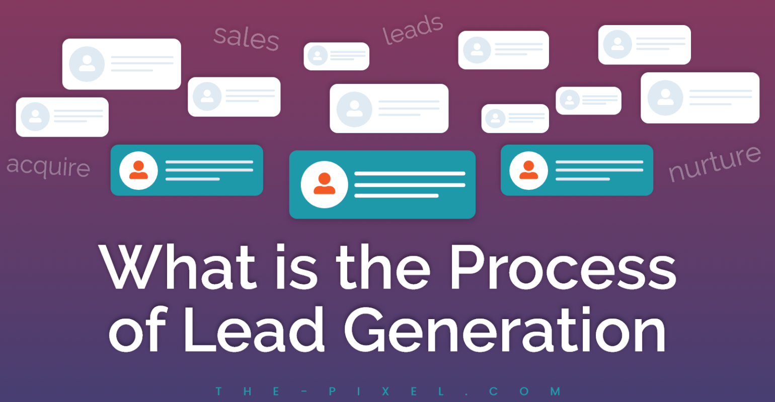 Process of Lead Generation Build Trust with Your Audience