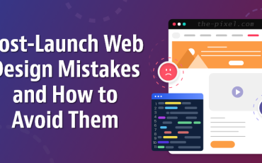 Post-Launch Web Design Mistakes and How to Avoid Them