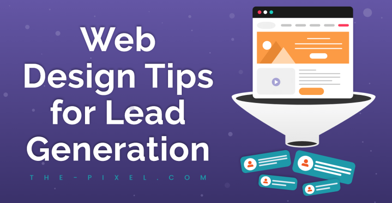 Web Design Tips for Lead Generation