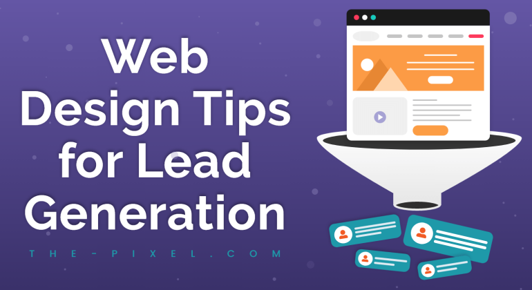 Web Design Tips for Lead Generation