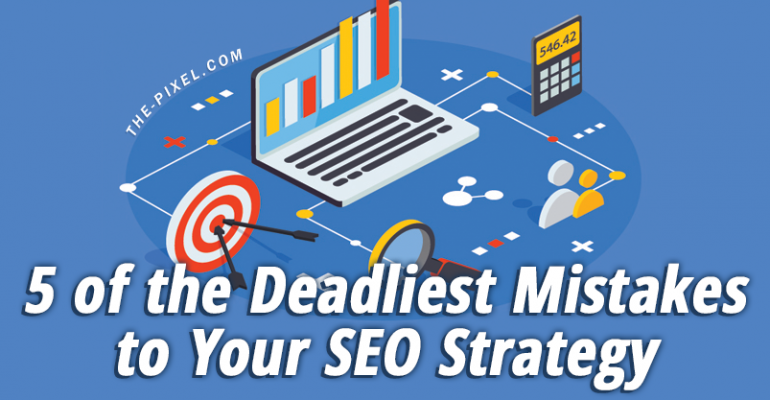 SEO Strategies Mistakes