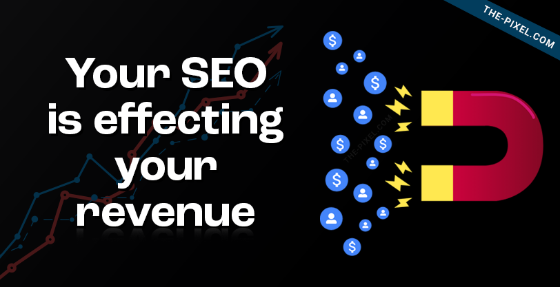 SEO Effects Revenue